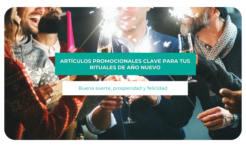 Artículos promocionales clave para tus rituales de año nuevo