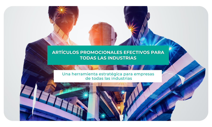 Artículos promocionales efectivos para todas las industrias