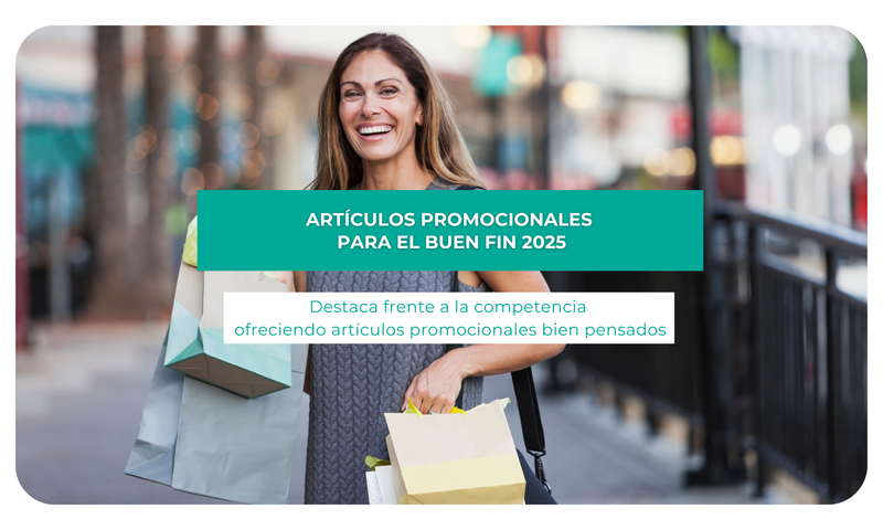 Artículos promocionales para el buen fin 2025