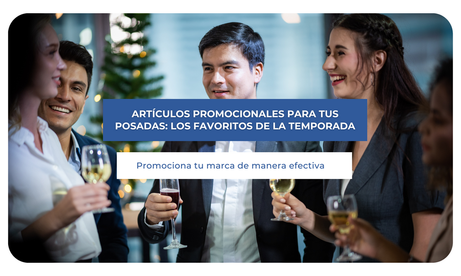 Artículos promocionales para tus posadas: Los favoritos de la temporada.