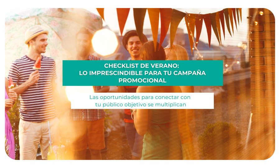 Checklist de verano: lo imprescindible para tu campaña promocional