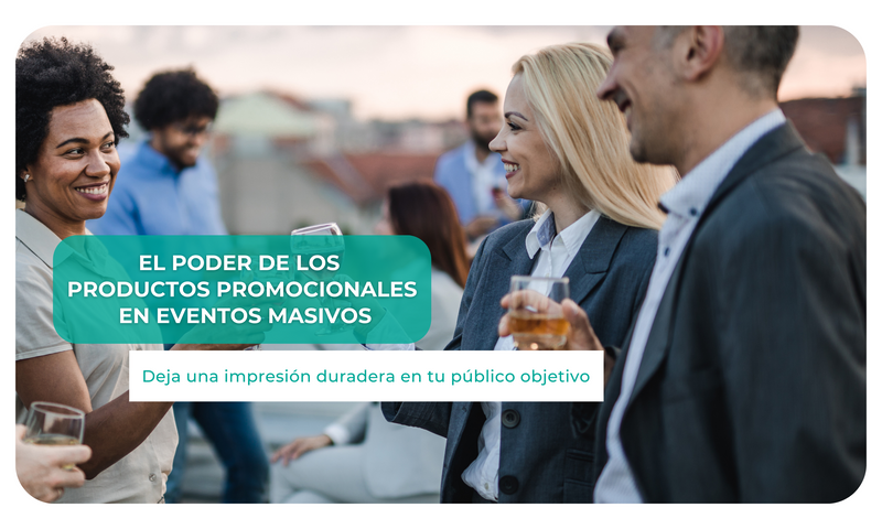 El poder de los productos promocionales en eventos masivos