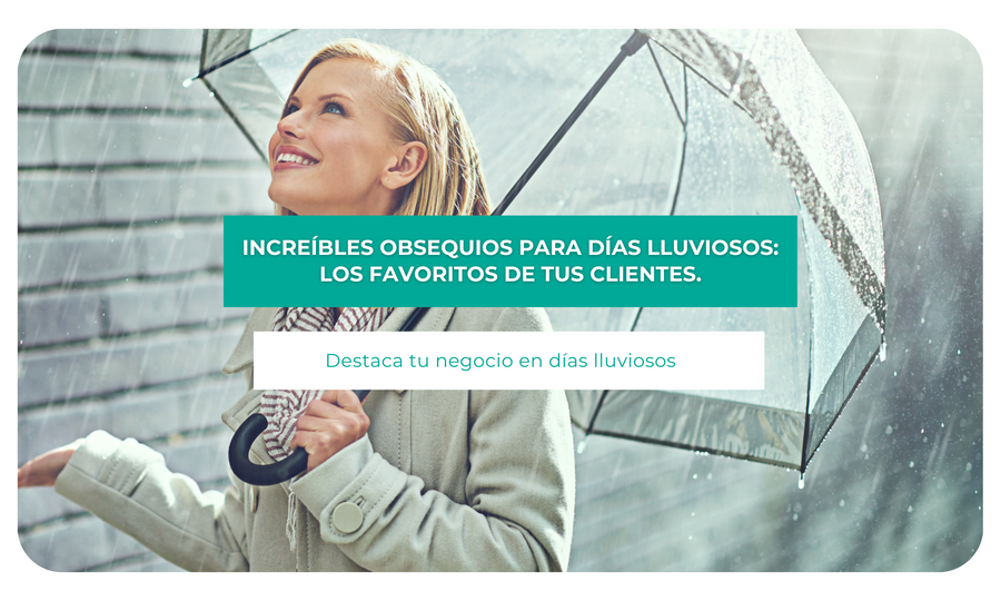 Increíbles obsequios para días lluviosos: Los favoritos de tus clientes.
